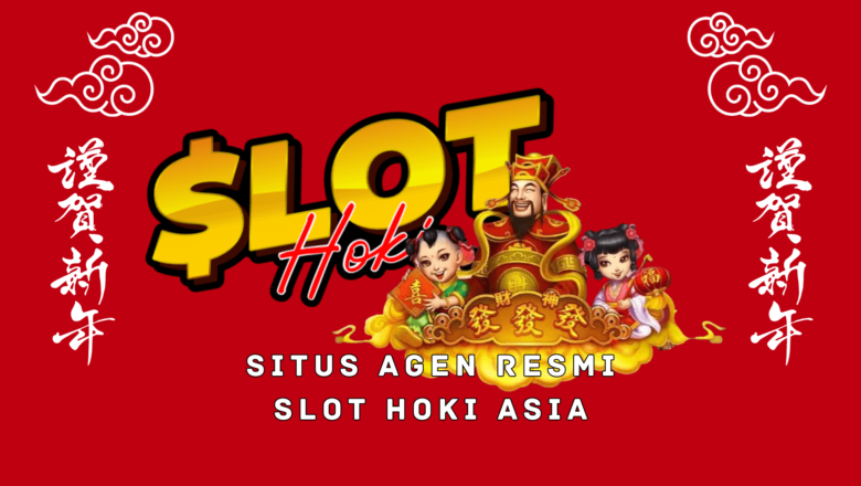 Popularitas Slot Hoki Asia Resmi di Seluruh Dunia