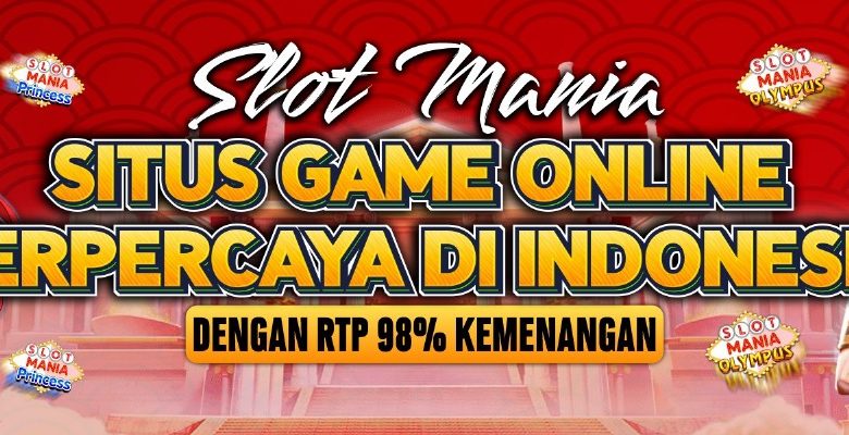Situs Slot Mania Terbaik di Indonesia 2024