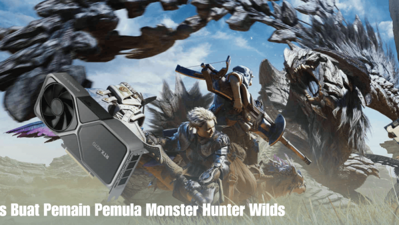 Tips Buat Pemain Pemula Monster Hunter Wilds