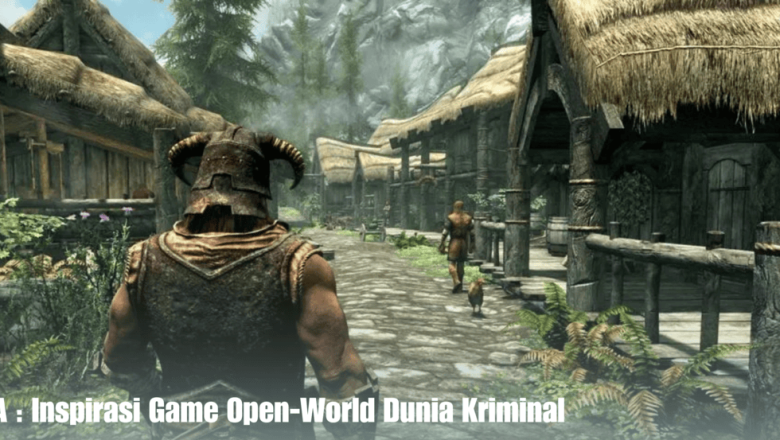 GTA : Inspirasi Game Open-World Dunia Kriminal