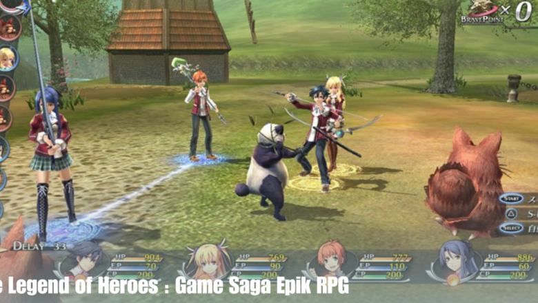 The Legend of Heroes : Game Saga Epik RPG