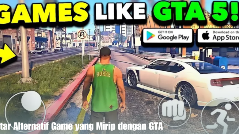 Daftar Alternatif Game yang Mirip dengan GTA