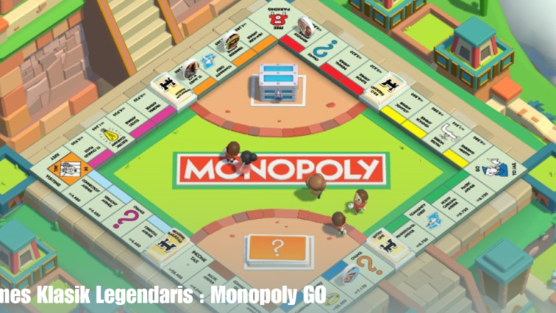 Games Klasik Legendaris : Monopoly GO