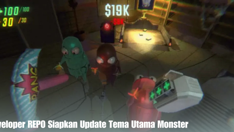 Developer REPO Siapkan Update Tema Utama Monster
