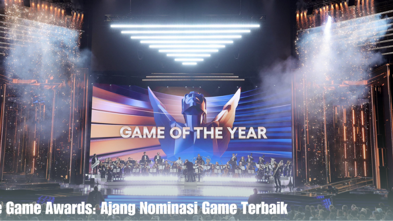 The Game Awards: Ajang Nominasi Game Terbaik