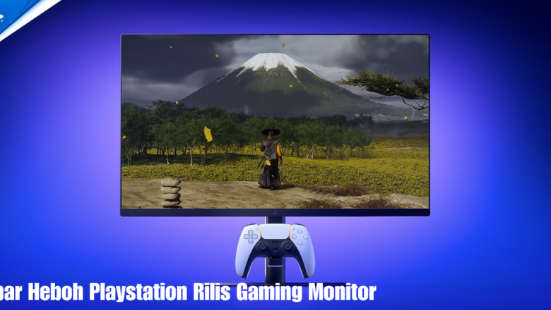 Kabar Heboh Playstation Rilis Gaming Monitor
