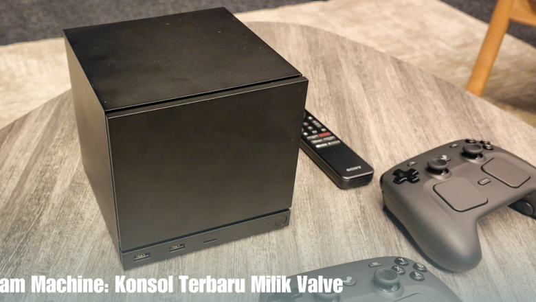 Steam Machine: Konsol Terbaru Milik Valve