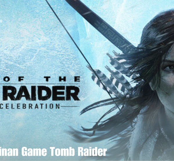 Serunya Permainan Game Tomb Raider