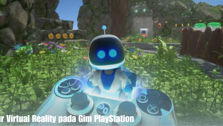 Fitur Virtual Reality (VR) pada Gim PlayStation