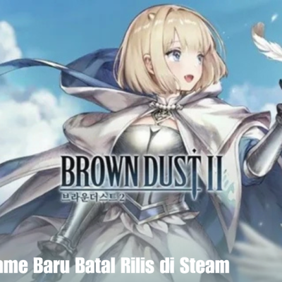 Brown Dust 2: Game Baru Batal Rilis di Steam