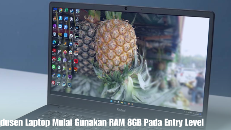 Produsen Laptop Mulai Gunakan RAM 8GB Pada Entry Level
