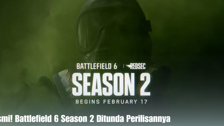 Resmi! Battlefield 6 Season 2 Ditunda Perilisannya