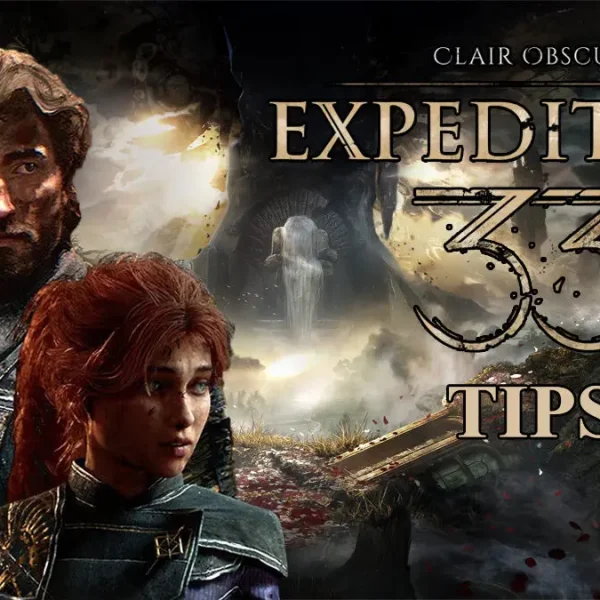 8 Tips Penting Clair Obscur Expedition 33 untuk Pemula yang Harus Diketahui