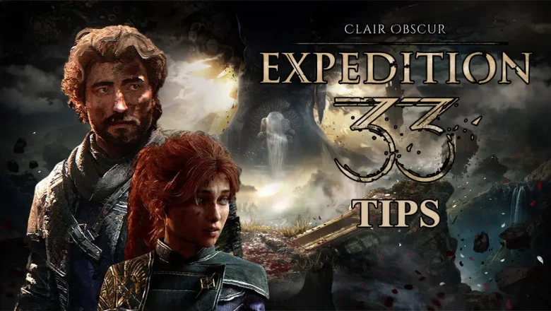 8 Tips Clair Obscur Expedition 33 untuk Pemula, Wajib Dicoba!
